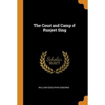 (영문도서) The Court and Camp of Runjeet Sing Paperback, Franklin Classics, English, 9780342730889