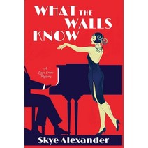 (영문도서) What the Walls Know: A Lizzie Crane Mystery Paperback, Level Best Books, English, 9781685121860