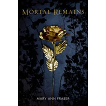 Mortal Remains Hardcover, Sterling Teen, English, 9781454939481