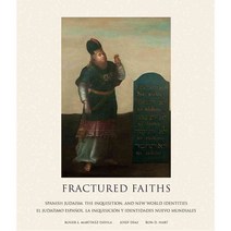 Fractured Faiths / Las Fes Fracturadas, Fresco Fine Arts Pubns