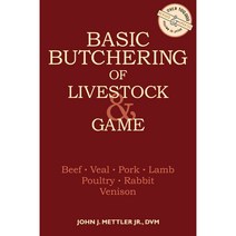Basic Butchering of Livestock & Game, Storey Books