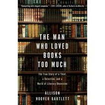 The Man Who Loved Books Too Much, Riverhead Books