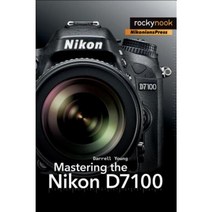 Mastering the Nikon D7100 Paperback, Rocky Nook