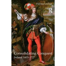 Consolidating Conquest: Ireland 1603-1727 Paperback, Longman Publishing Group