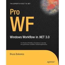 Pro WF: Windows Workflow in .NET 3.0 Paperback, Apress