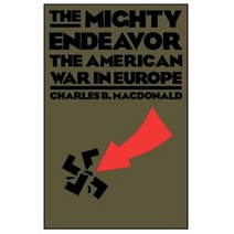 The Mighty Endeavor: The American War in Europe Paperback, Da Capo Press