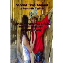 Second Time Around; A Romantic Thriller Paperback, Createspace