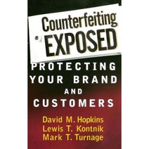 Counterfeiting Exposed: Protecting Your Brand and Customers Hardcover, Wiley