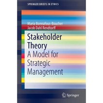 Stakeholder Theory: A Model for Strategic Management Paperback, Springer