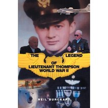 The Legend of Lieutenant Thompson: World War II Paperback, Xlibris