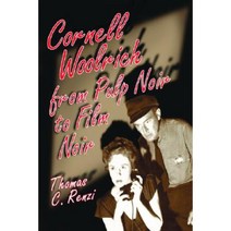 Cornell Woolrich from Pulp Noir to Film Noir Paperback, McFarland & Company