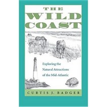 The Wild Coast: Exploring the Natural Attractions of the Mid-Atlantic Paperback, University of Virginia Press