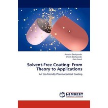 Solvent-Free Coating: From Theory to Applications Paperback, LAP Lambert Academic Publishing
