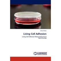 Living Cell Adhesion Paperback, LAP Lambert Academic Publishing
