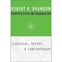 Perspectives on Pragmatism: Classical Recent and Contemporary Hardcover, Harvard University Press