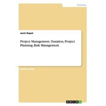 Project Management. Duration Project Planning Risk Management Paperback, Grin Publishing