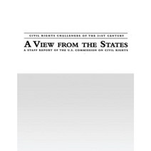 Civil Rights Challenges of the 21st Century: A View from the States Paperback, Createspace