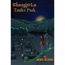 Shangri-La Trailer Park Paperback, Createspace