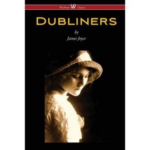 Dubliners (Wisehouse Classics Edition) Paperback, Wisehouse Classics