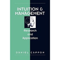 Intuition and Management: Research and Application Hardcover, Quorum Books