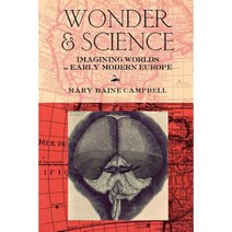Wonder and Science: Imagining Worlds in Early Modern Europe Paperback, Cornell University Press