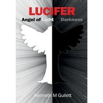 Lucifer: Angel of Light or Darkness Hardcover, Revival Waves of Glory Ministries