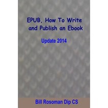 Epub How to Write and Publish an eBook Paperback, Bill Rosoman