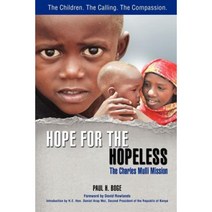 Hope for the Hopeless: The Charles Mulli Mission Paperback, Castle Quay Books