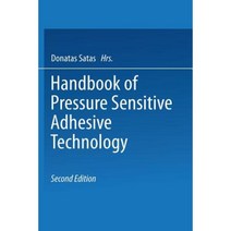 Handbook of Pressure Sensitive Adhesive Technology Paperback, Springer