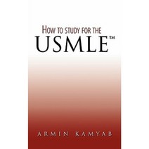How to Study for the USMLE Paperback, Authorhouse