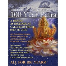 100 Year Patra Vol...2: Vedic Charts Life Paths Life Cycles & Planetary Tracking Paperback, Authorhouse