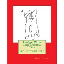 Cardigan Welsh Corgi Christmas Cards: Do It Yourself Paperback, Createspace