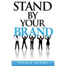 Stand by Your Brand Paperback, Createspace Independent Publishing Platform
