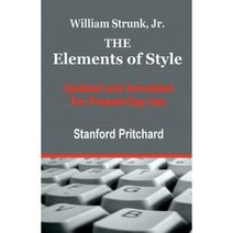 The Elements of Style: Updated and Annotated for Present-Day Use Paperback, Createspace Independent Publishing Platform
