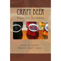 Craft Beer Tasting Journal Paperback, Createspace