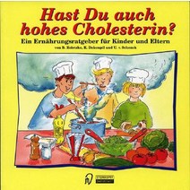 Hast Du Auch Hohes Cholesterin?: Ein Ernahrungsratgeber Fur Kinder Und Eltern Paperback, Steinkopff