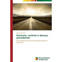 Estresse Cortisol E Doenca Periodontal Paperback, Novas Edicoes Academicas