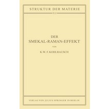 Der Smekal-Raman-Effekt: Band 12 Paperback, Springer