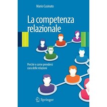 La Competenza Relazionale: Perche E Come Prendersi Cura Delle Relazioni Paperback, Springer