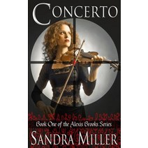 Concerto: Book One of the Alexis Brooks Series Paperback, Onda Mountain Books