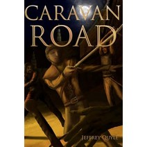 The Caravan Road: The Journey to the Twenty Cities Paperback, Createspace