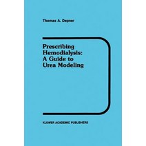 Prescribing Hemodialysis: A Guide to Urea Modeling Paperback, Springer