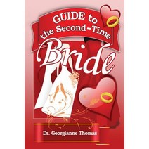 Guide to the Second-Time Bride Paperback, Taylor and Seale Publishers