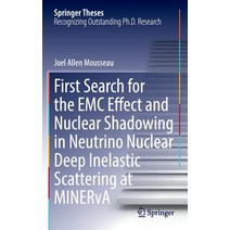 First Search for the EMC Effect and Nuclear Shadowing in Neutrino Nuclear Deep Inelastic Scattering at Minerva Hardcover, Springer