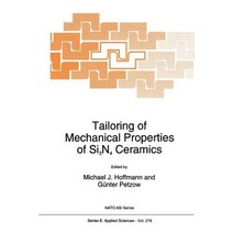 Tailoring of Mechanical Properties of Si3n4 Ceramics Paperback, Springer