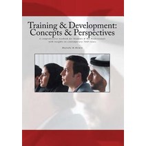 Training & Development: Concepts & Perspectives: A Comprehensive Textbook for Students & HR Profession..., Createspace Independent Publishing Platform