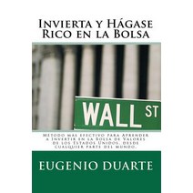 Invierta y Hagase Rico En La Bolsa: Metodo Mas Efectivo Para Aprender a Invertir En La Bolsa de Valore..., 7 Layers Srl