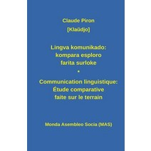 Lingva Komunikado / Communication Linguistique: Kompara Esploro Farita Surloke. Dulingva Eldono: Etude..., Monda Asembleo Socia