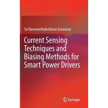 Current Sensing Techniques and Biasing Methods for Smart Power Drivers Hardcover, Springer