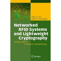 Networked RFID Systems and Lightweight Cryptography: Raising Barriers to Product Counterfeiting Hardcover, Springer